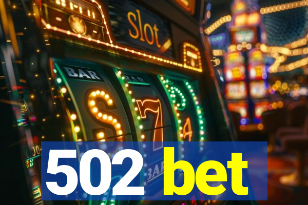 502 bet